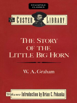 cover image of Story of the Little Big Horn